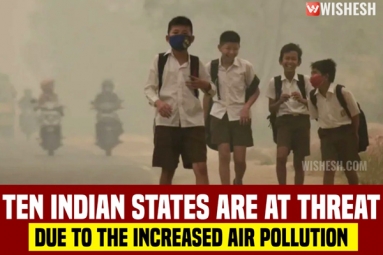 Ten Indian States are at Threat Due to the Increased Air Pollution