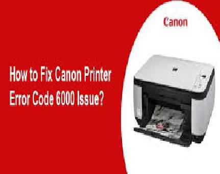 Steps to Fix Canon Printer Error Code 6000