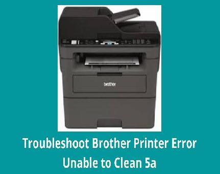 Troubleshoot Brother Printer Error Unable to Clean