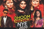 California Current Events, California Upcoming Events, dhoom machale nye 2020, Dhoom 3