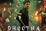 Dhootha trailer talk, Dhootha new updates, naga chaitanya s dhootha trailer is gripping, Naga chaitanya