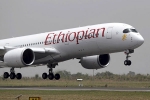 Vaidya Pannagesh Bhaskar, Nukavarapu Manisha, ethiopian airlines crash four indians among 157 killed in flight crash, Airline crash