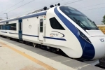 Gujarat Vande Bharat Train, Gujarat, gujarat to get sixth vande bharat train, Railways Gujarat Vande Bharat Train, Gujarat, gujarat to get sixth vande bharat train, Railways