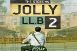 Jolly LLB 2 Telugu Movie show timings, Jolly LLB 2 Show Time, jolly llb 2 hindi movie show timings, Subhash kapoor