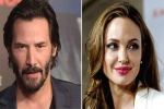 Reeves, angelina jolie now, angelina jolie dating keanu reeves here s what his representative has to say, Brad pitt