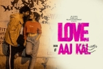 Love Aaj Kal Show Time, Love Aaj Kal Hindi Movie Show Timings in Arizona, love aaj kal hindi movie show timings, Reliance entertainment