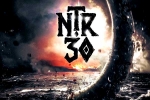 NTR30 budget, NTR30 news, update of ntr30 title, Ntr30
