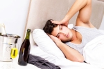 Hangover latest, Hangover latest breaking, how to get rid of hangover fast at home, Herbal teas