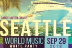 Seattle Upcoming Events, Events in Seattle, seattle dance united white cruise party, Cosmopolitan Seattle Upcoming Events, Events in Seattle, seattle dance united white cruise party, Cosmopolitan