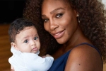Grand Slam tournament, Serena Williams motherhood, motherhood has intensified fire in the belly williams, Slam tour