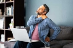 Spine Health because of remote work, Spine Health health tips, spine health getting impacted due to remote work, Good posture