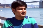 Chiranjeevi Kolla latest updates, Chiranjeevi Kolla USA, telugu techie dies in california after battling valley fever, Infections