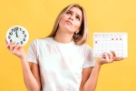 ayurvedic remedies for periods news, ayurvedic remedies for periods latest, try these ayurvedic remedies if your periods are too late, Ayurvedic remedies