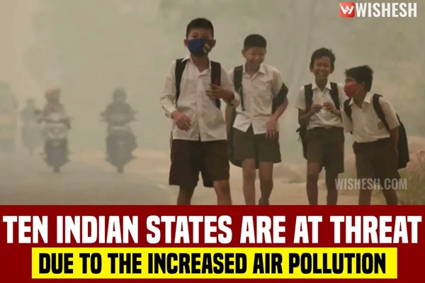 Ten Indian States are at Threat Due to the Increased Air Pollution